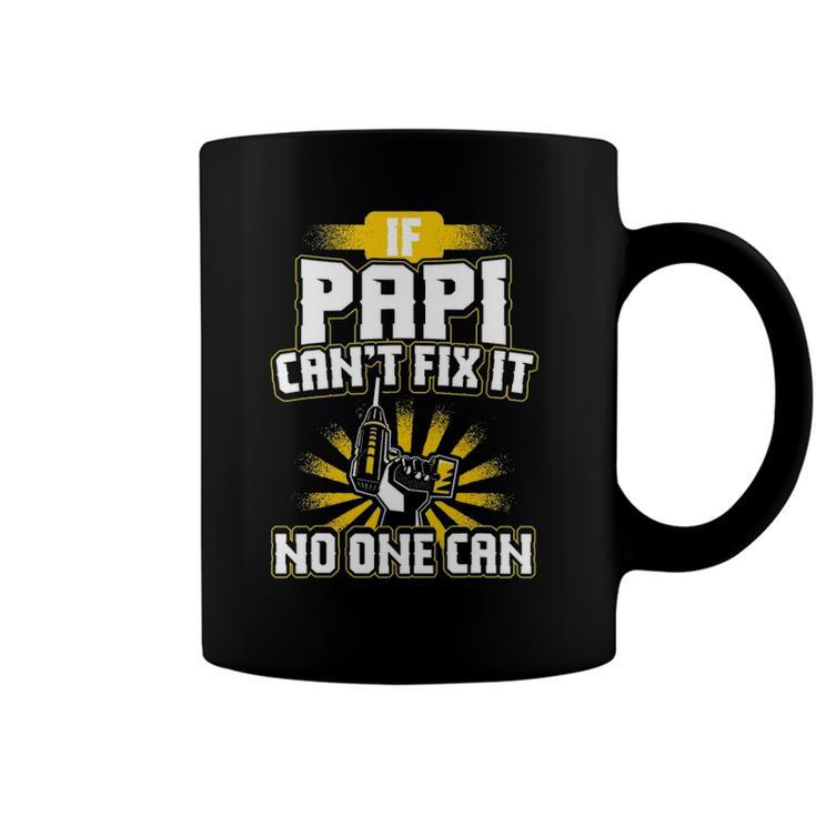 Papi If Papi Cant Fix It Coffee Mug