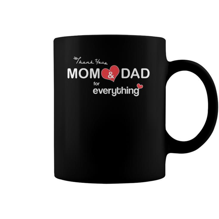 Parents Day - Thank You Mom And Dad For Everything Coffee Mug