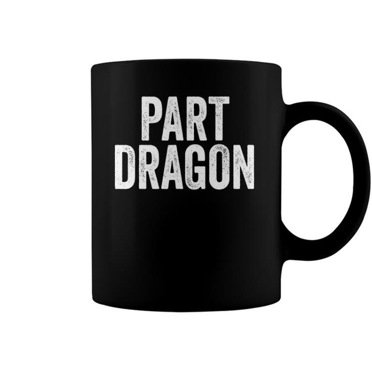 Part Dragon Dragonkin Otherkin Funny Dragon Kin Coffee Mug