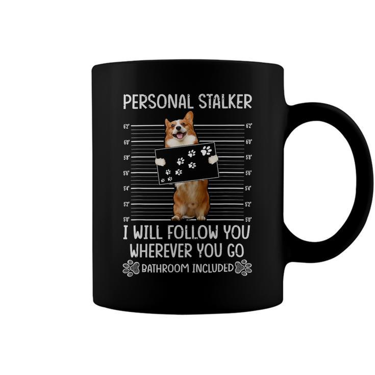 Personal Stalker Corgi Coffee Mug