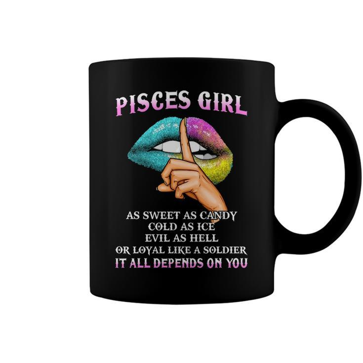 Pisces Girl   Evil As Hell It All Depends On You Coffee Mug