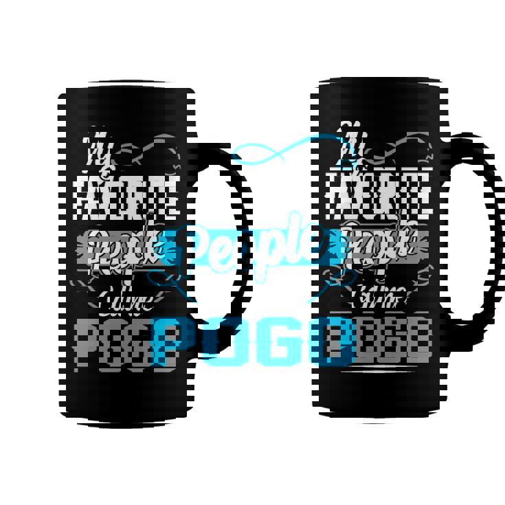 Pogo Grandpa Gift   My Favorite People Call Me Pogo V2 Coffee Mug