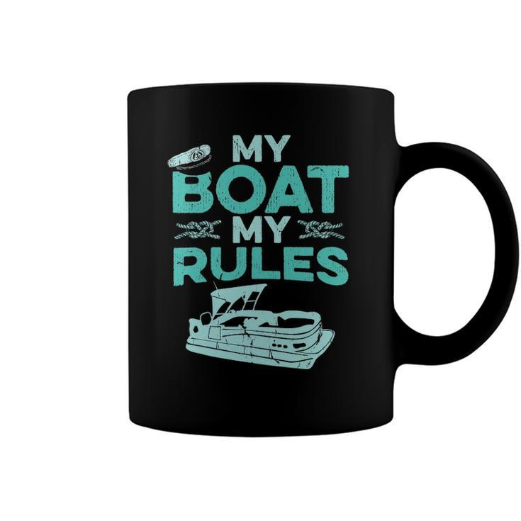 Pontoon Boat Captain  My Boat My Rules Fathers Day Gift Coffee Mug
