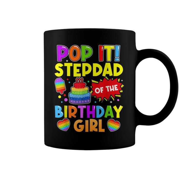 Pop It Stepdad Of The Birthday Girl Fidget Kids Family  Coffee Mug