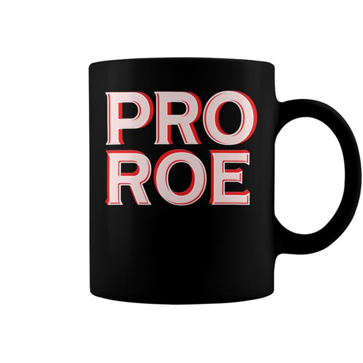 Pro Roe Coffee Mug