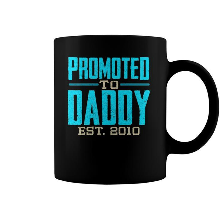 Promoted To Daddy Est 2010 Gift For Dad Coffee Mug