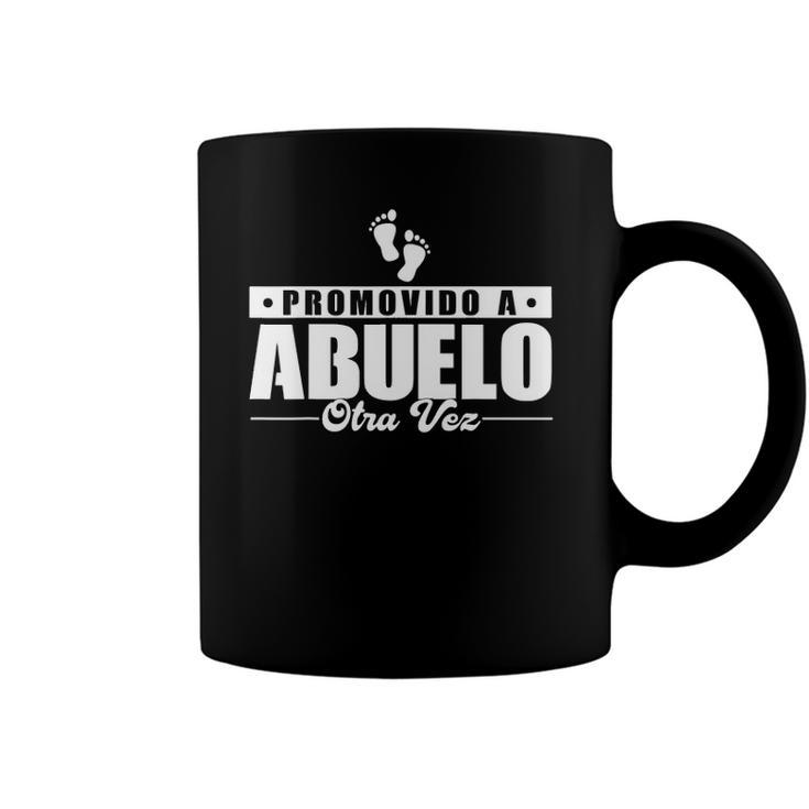 Promovido A Abuelo Otra Vez Abuelo Announcement Seras Abuelo Coffee Mug