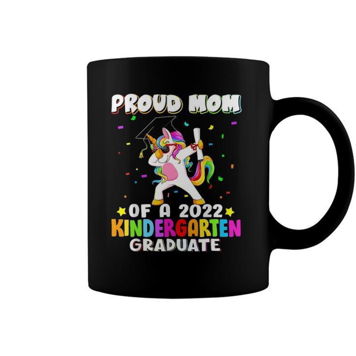 Proud Mom Of A 2022 Kindergarten Graduate Dabbing Unicorn Coffee Mug