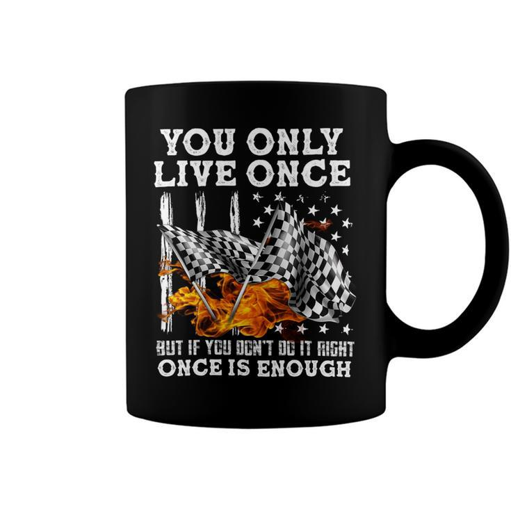 Racing You Only Live Once Coffee Mug