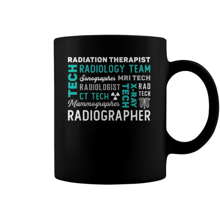 Radiation Therapist Radiographer Rad Radiology Xray Tech Coffee Mug