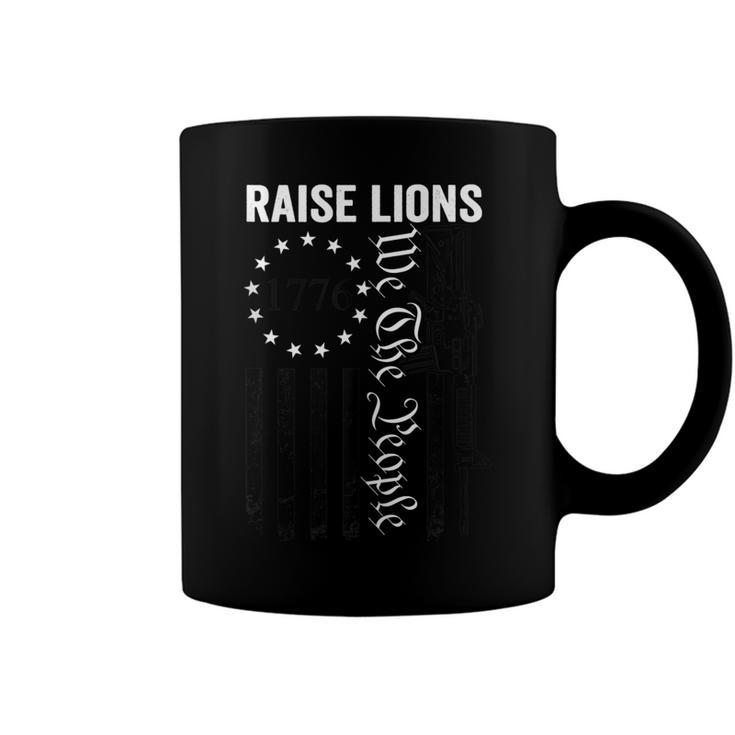 Raise Lions - Usa Patriotic Parenting Pro Guns Ar15 Gun Flag  Coffee Mug