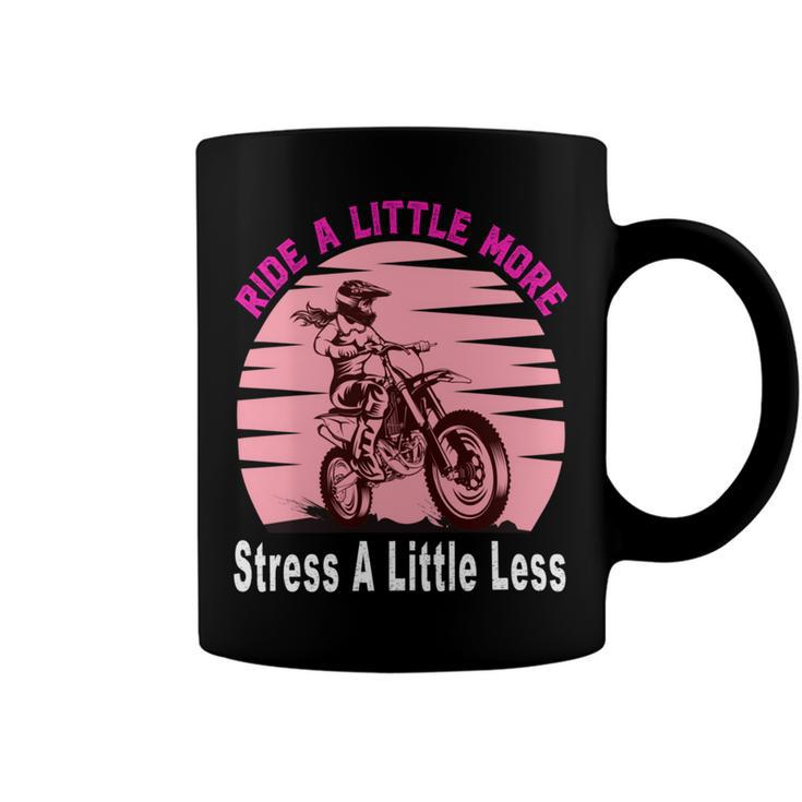 Ride A Little More Stress A Little Less  Funny Girl Motocross Gift  Girl Motorcycle Lover  Vintage Coffee Mug