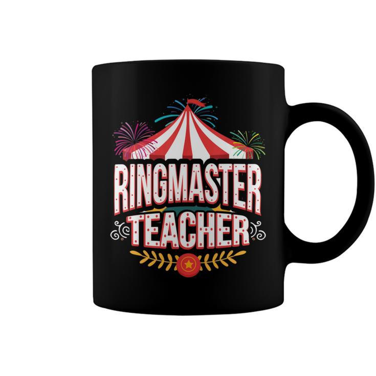 Ringmaster Teacher Circus  Carnival Back To School Coffee Mug