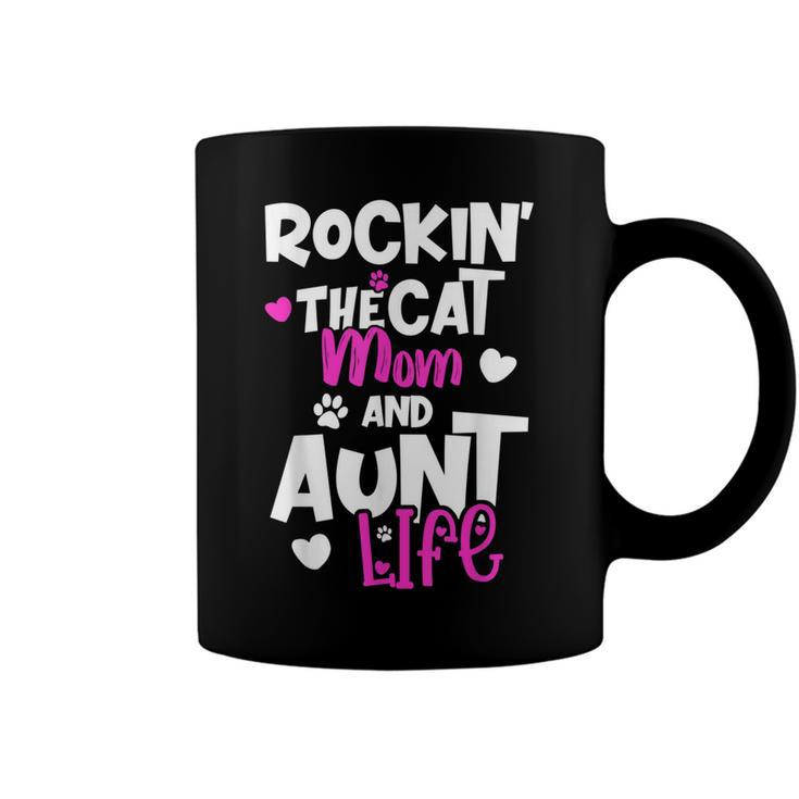 Rockin The Cat Mom And Aunt Life  Coffee Mug