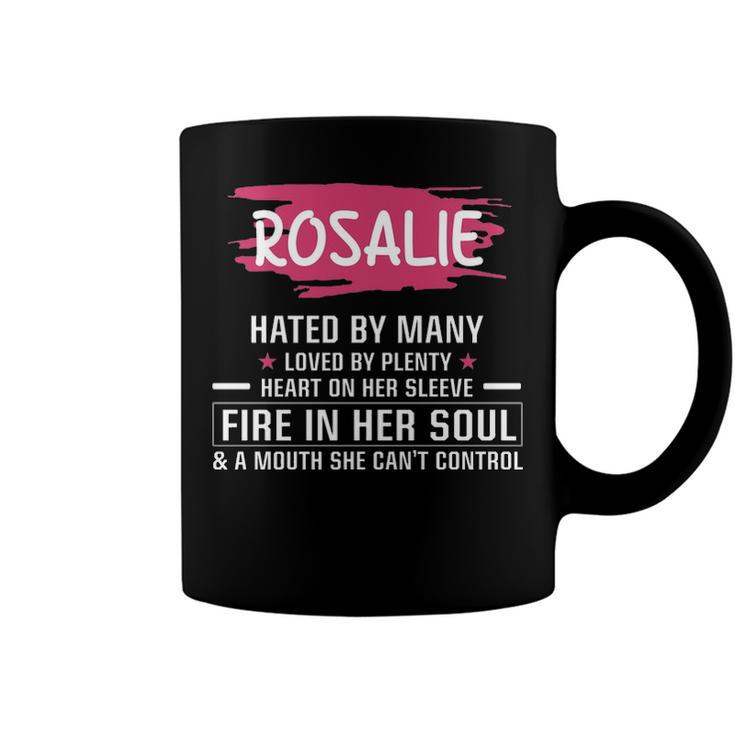 Rosalie Name Gift   Rosalie Hated By Many Loved By Plenty Heart On Her Sleeve Coffee Mug