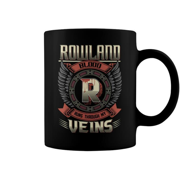Rowland Blood  Run Through My Veins Name Coffee Mug