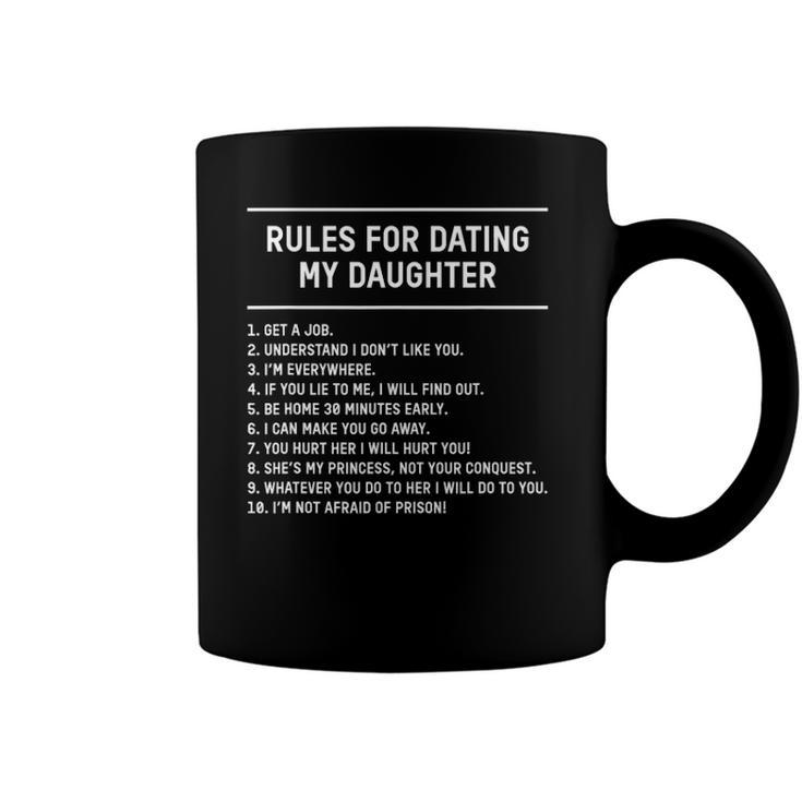 Rules For Dating My Daughter Funny Fathers Day List Coffee Mug