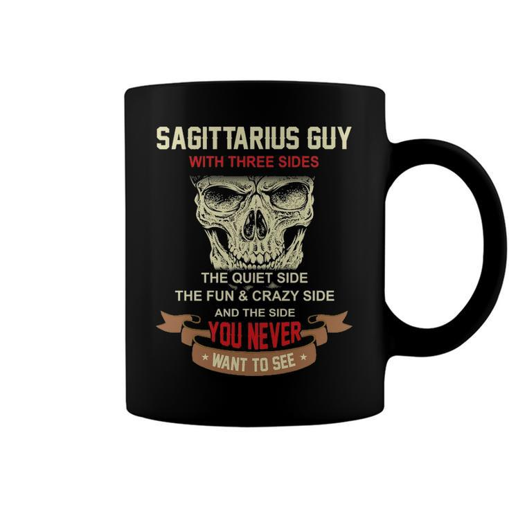 Sagittarius Guy I Have 3 Sides   Sagittarius Guy Birthday Coffee Mug