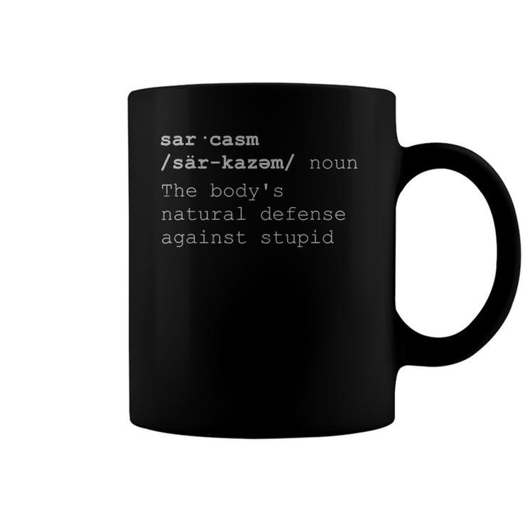 Sarcasm Noun Bodys Defense Against Stupid Light Coffee Mug