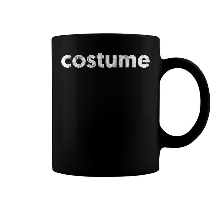 Sarcastic Ironic Punny Funny Halloween Costume  Coffee Mug