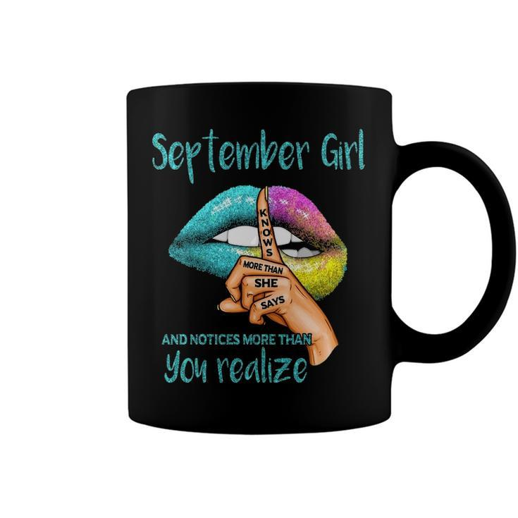 September Girl Gift   September Girl Knows More Than She Says Coffee Mug