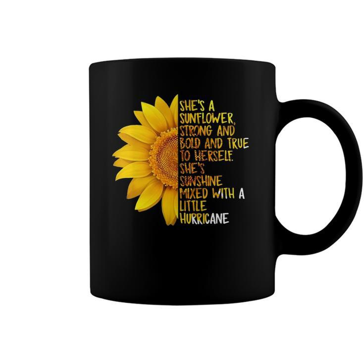 Shes A Sunflower Strong And Bold And True To Herself Coffee Mug