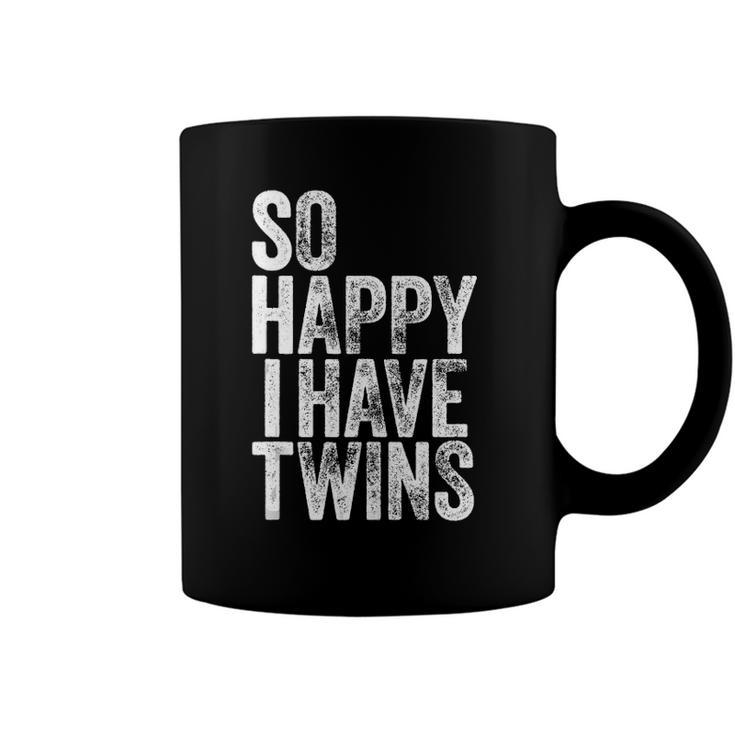 So Happy I Have Twins Fathers Mothers Day Coffee Mug