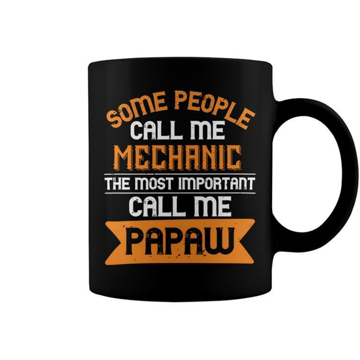 Some People Call Me Mechanic The Most Importent Papa T-Shirt Fathers Day Gift Coffee Mug