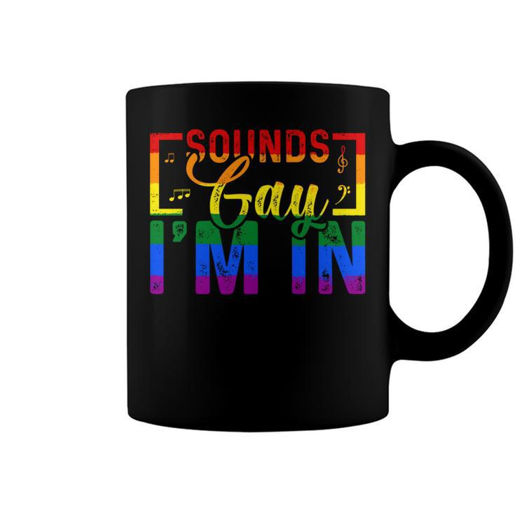 Sounds Gay Im In Funny Rainbow Sunglasses Lgbt Pride   Coffee Mug