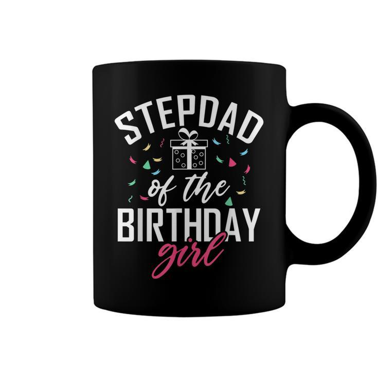Stepdad Of The Birthday Girl Stepdaughter Stepfather  Coffee Mug