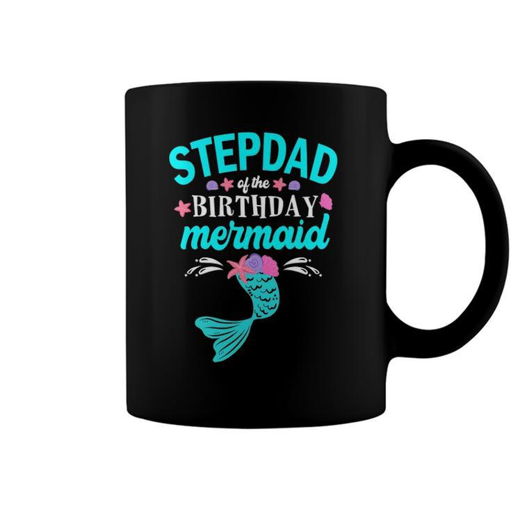 Stepdad Of The Birthday Mermaid Tee Family Matching Coffee Mug