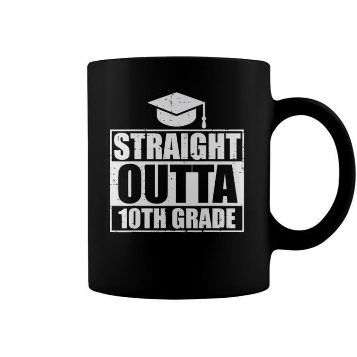 Straight Outta 10Th Grade Class Of 2022 School Graduation Coffee Mug