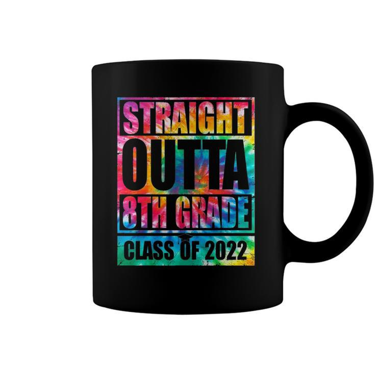 Straight Outta 8Th Grade Graduation 2022 Class Tie Dye Coffee Mug