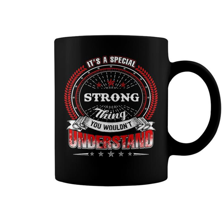 Strong Shirt Family Crest Strong T Shirt Strong Clothing Strong Tshirt Strong Tshirt Gifts For The Strong  Coffee Mug