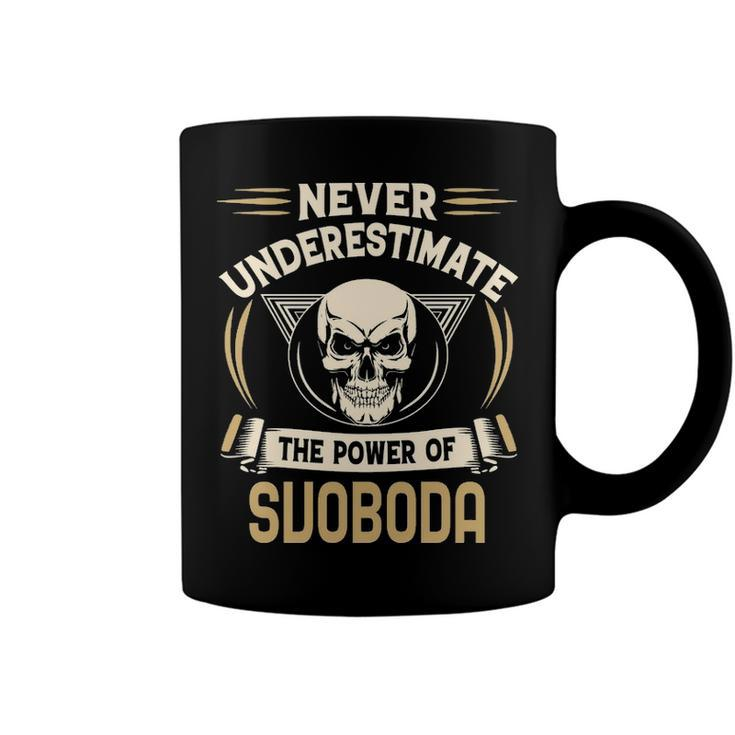 Svoboda Name Gift   Never Underestimate The Power Of Svoboda Coffee Mug