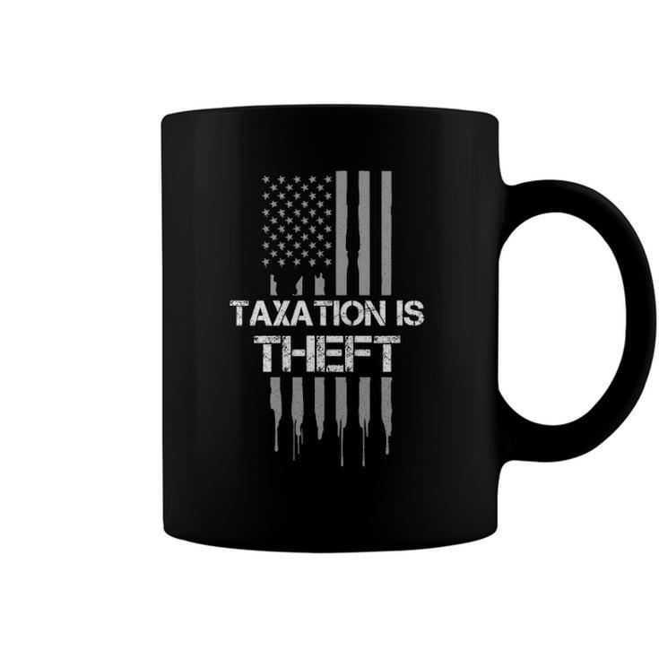 Taxation Is Theft American Flag 4Th Of July Gift Coffee Mug