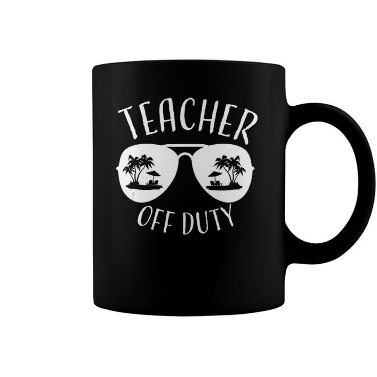 Teacher Off Duty Funny Summer Vacation Holiday Gift Coffee Mug