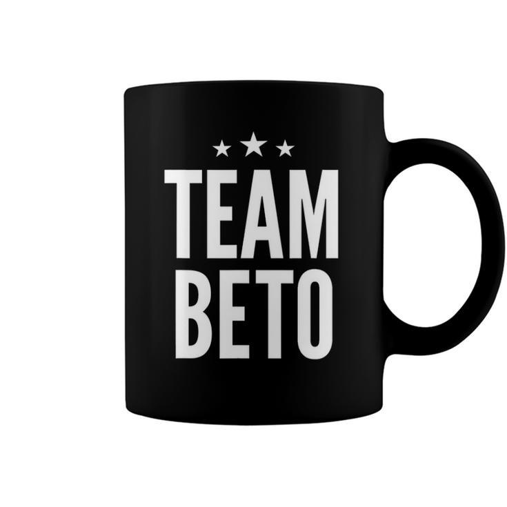 Team Beto  Beto Orourke President 2020 Gift Coffee Mug