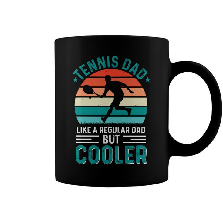 Tennis Dad Like A Regular Dad But Cooler Fathers Day Coffee Mug