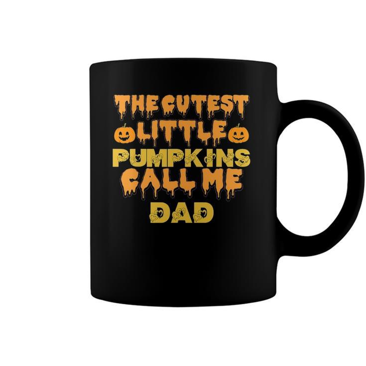 The Cutest Little Pumpkins Call Me Dad  Halloween Gift Coffee Mug