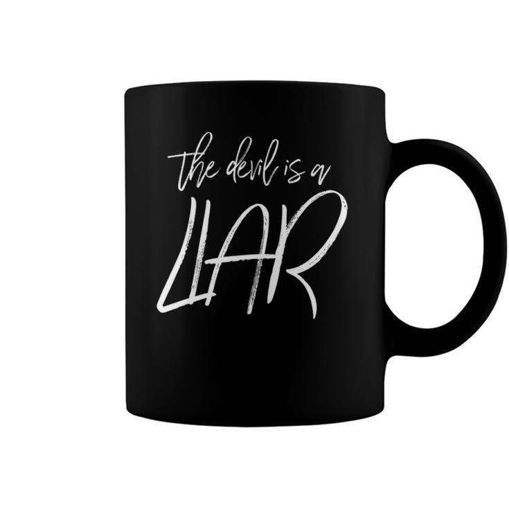 The Devil Is A Liar Christian Faith Inspirational Coffee Mug