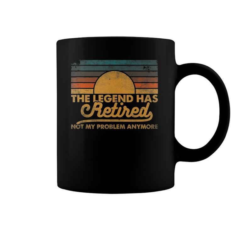 The Legend Has Retired Not My Problem Anymore Retro Vintage Coffee Mug