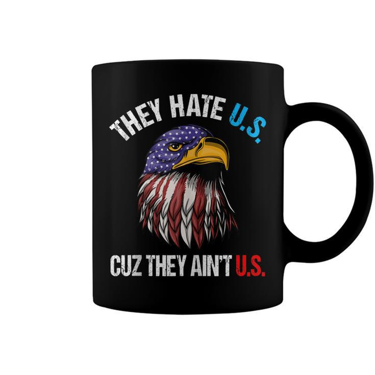 They Hate Us Cuz They Aint Us Bald Eagle Funny 4Th Of July  Coffee Mug