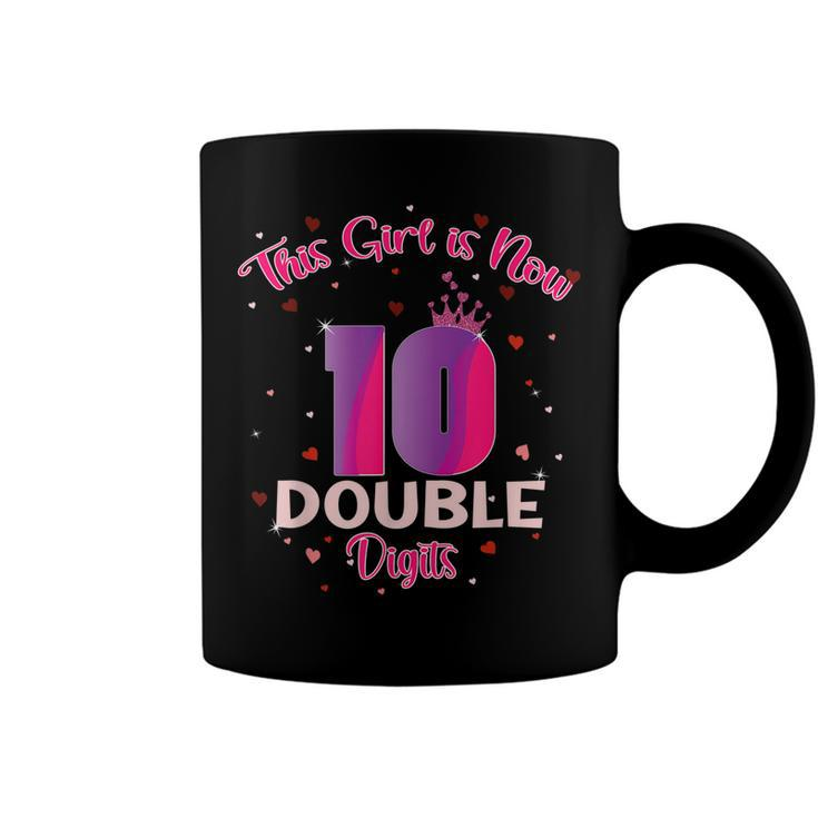 This Girl Is Now 10 Double Digits10th Birthday  Coffee Mug