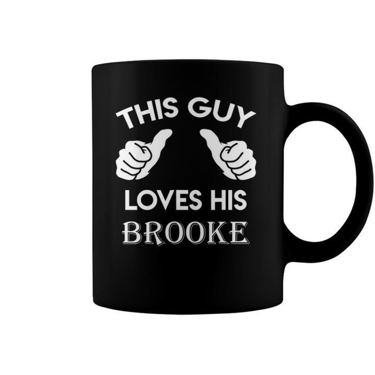 This Guy Loves His Brooke Gift Valentine Anniversary 24T Coffee Mug