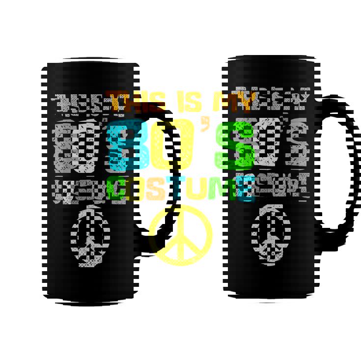 This Is My 80S Costume Funny Halloween 1980S 80S Party  Coffee Mug