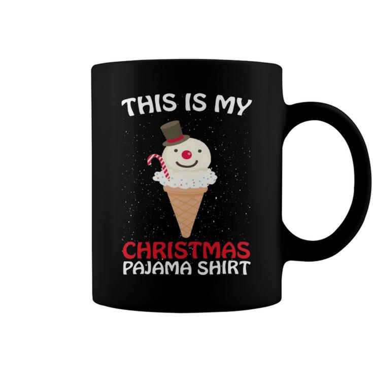 This Is My Christmas Pajama 879 Shirt Coffee Mug