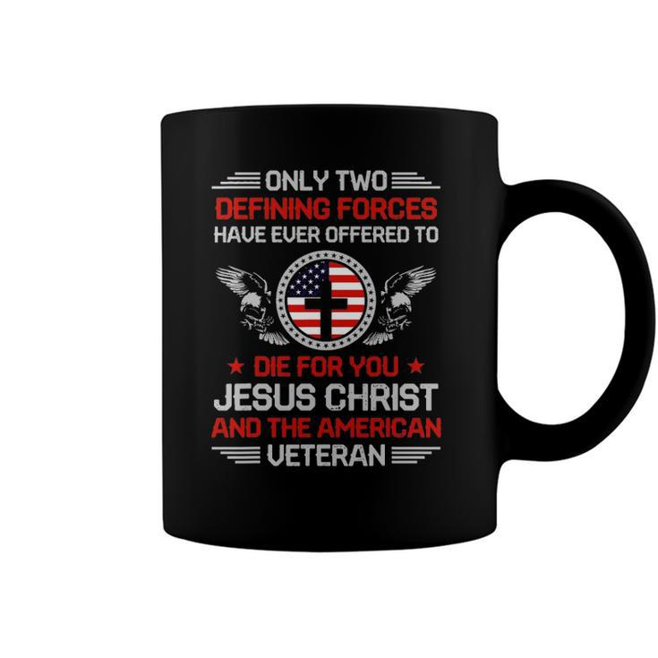 Two Defining Forces Jesus Christ & The American Veteran Coffee Mug