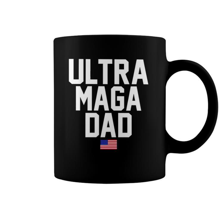 Ultra Maga Dad Ultra Maga Republicans Dad Coffee Mug