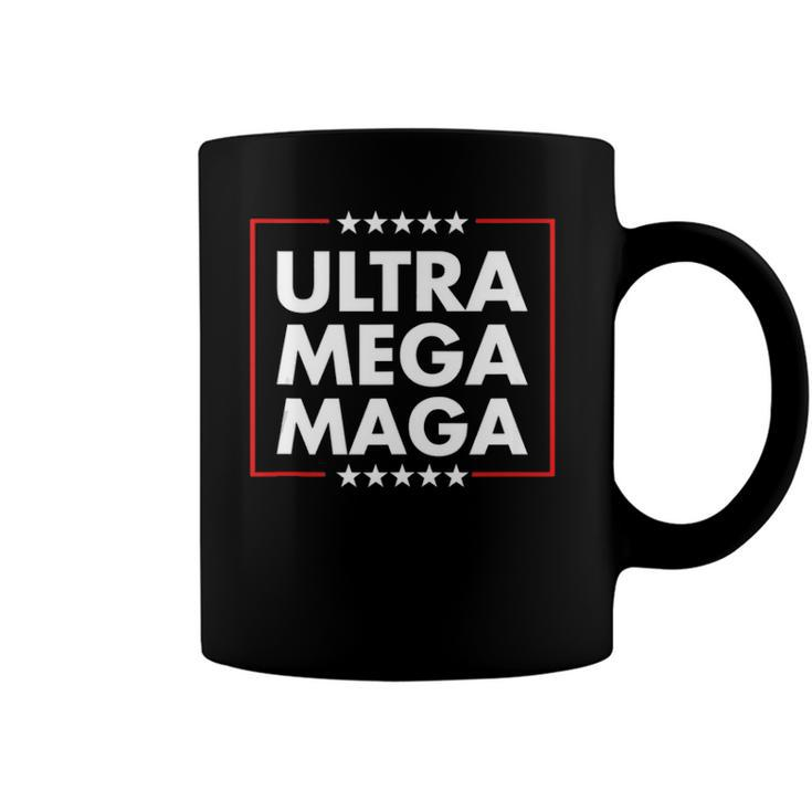 Ultra Mega Maga Trump Liberal Supporter Republican Family  Coffee Mug